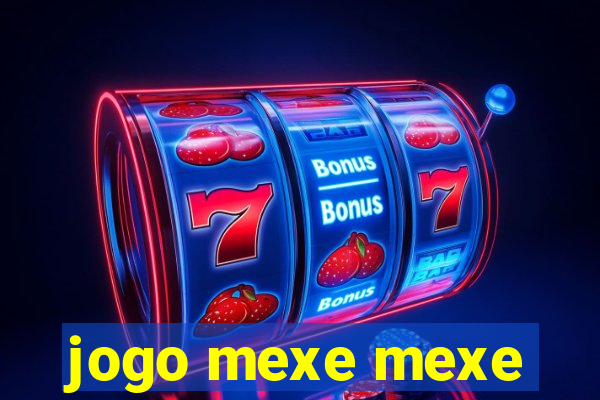 jogo mexe mexe